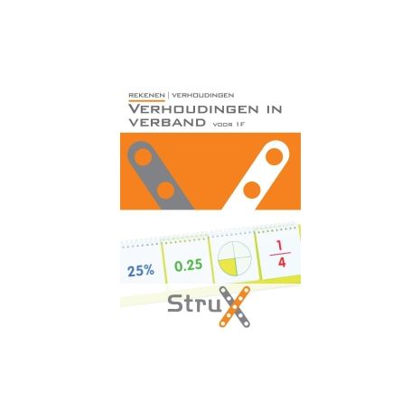 Afbeelding van StruX Rekenen Verhoudingen : Verhoudingen in verband 1F Afbeelding van StruX Rekenen Verhoudingen : Verhoudingen in verband 1F