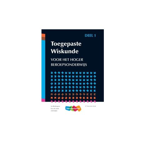 Afbeelding van Toegepaste wiskunde : 1 : hbo Afbeelding van Toegepaste wiskunde : 1 : hbo