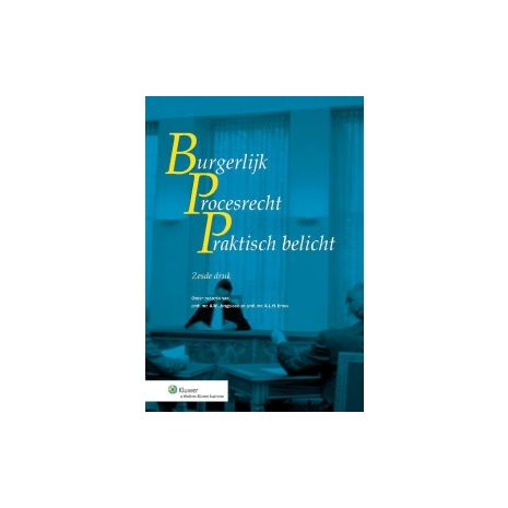 Afbeelding van Burgerlijk procesrecht praktisch belicht Afbeelding van Burgerlijk procesrecht praktisch belicht