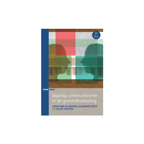 Afbeelding van Vaardig Communiceren in de gezondheidszorg Afbeelding van Vaardig Communiceren in de gezondheidszorg