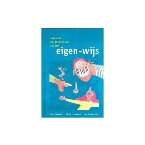 Afbeelding van Eigen-wijs : liedbundel voor kinderen van 4-12 jaar Afbeelding van Eigen-wijs : liedbundel voor kinderen van 4-12 jaar