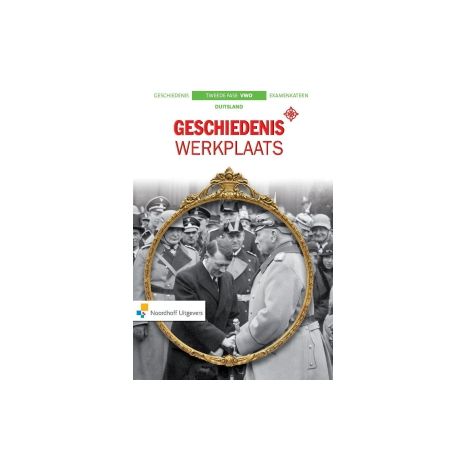 Afbeelding van Geschiedeniswerkplaats 2e ed : 4+5+6 vwo : Duitsland (1871-1945) : Examenkatern Afbeelding van Geschiedeniswerkplaats 2e ed : 4+5+6 vwo : Duitsland (1871-1945) : Examenkatern
