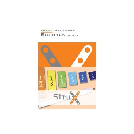 Afbeelding van StruX Rekenen Verhoudingen : Breuken voor 1F Afbeelding van StruX Rekenen Verhoudingen : Breuken voor 1F