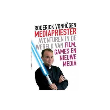 Afbeelding van Mediapriester : avonturen in de wereld van film, games en nieuwe media Afbeelding van Mediapriester : avonturen in de wereld van film, games en nieuwe media
