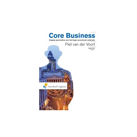 Afbeelding van Core business : Engelse grammatica voor het hoger economisch onderwijs Afbeelding van Core business : Engelse grammatica voor het hoger economisch onderwijs