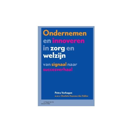 Afbeelding van Ondernemen en innoveren in zorg en welzijn Afbeelding van Ondernemen en innoveren in zorg en welzijn