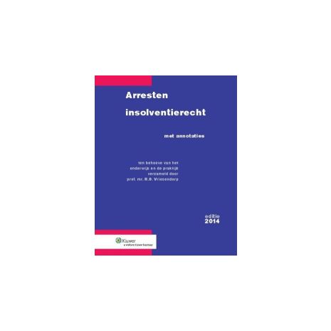 Afbeelding van Arresten insolventierecht : met annotaties Afbeelding van Arresten insolventierecht : met annotaties