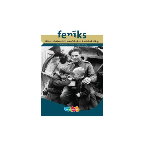 Afbeelding van Feniks 2e herz. dr : 3+4 vmbo-kgt : Historisch overzicht vanaf 1848 en Staatsinrichting Afbeelding van Feniks 2e herz. dr : 3+4 vmbo-kgt : Historisch overzicht vanaf 1848 en Staatsinrichting