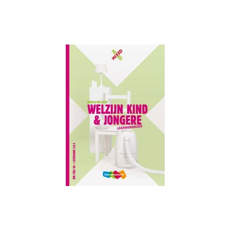 Afbeelding van Mixed ZW : vmbo-bkg : Welzijn, kind en jongere : Leerwerkboek Afbeelding van Mixed ZW : vmbo-bkg : Welzijn, kind en jongere : Leerwerkboek