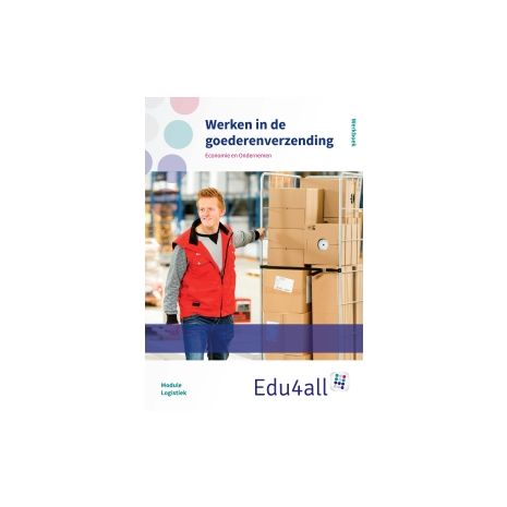 Afbeelding van Edu4all EO : vmbo : Werken in de goederenverzending : Werkboek