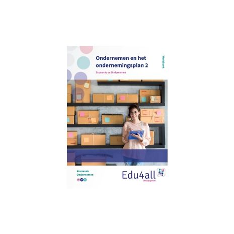 Afbeelding van Edu4all EO : vmbo : Ondernemen en het ondernemersplan 2 : Werkboek Afbeelding van Edu4all EO : vmbo : Ondernemen en het ondernemersplan 2 : Werkboek