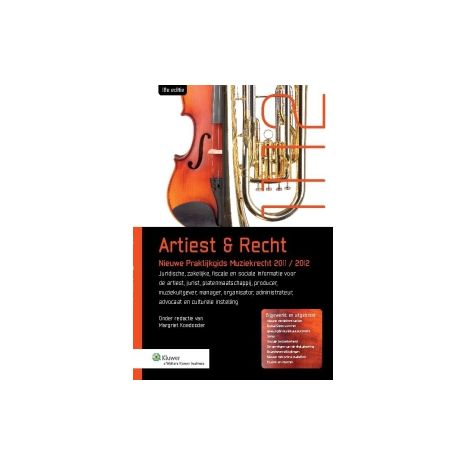 Afbeelding van Artiest & Recht nieuwe praktijkgids muziekrecht 2011/2012