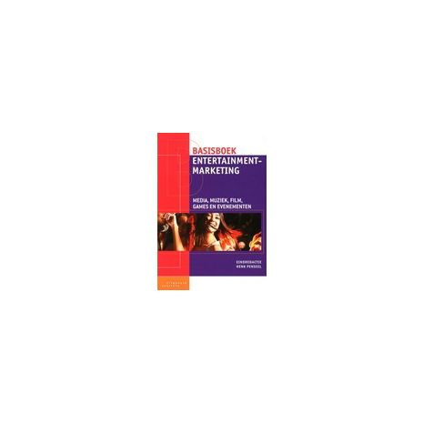 Afbeelding van Basisboek entertainmentmarketing : media, muziek, film, games en evenementen Afbeelding van Basisboek entertainmentmarketing : media, muziek, film, games en evenementen