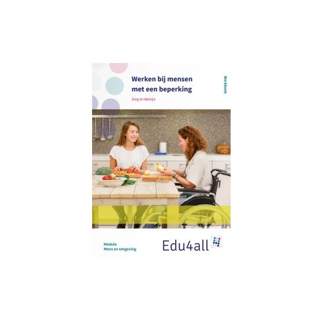 Afbeelding van Edu4all ZW : vmbo : Werken bij mensen met een beperking : Werkboek Afbeelding van Edu4all ZW : vmbo : Werken bij mensen met een beperking : Werkboek