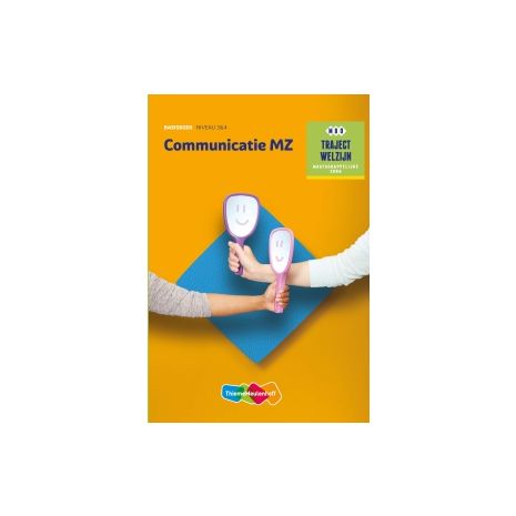 Afbeelding van Traject Welzijn : Communicatie MZ : mbo niveau 3+4 : Basisboek theorie Afbeelding van Traject Welzijn : Communicatie MZ : mbo niveau 3+4 : Basisboek theorie