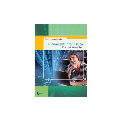 Afbeelding van Fundament Informatica : havo/vwo : Module I-IV Afbeelding van Fundament Informatica : havo/vwo : Module I-IV