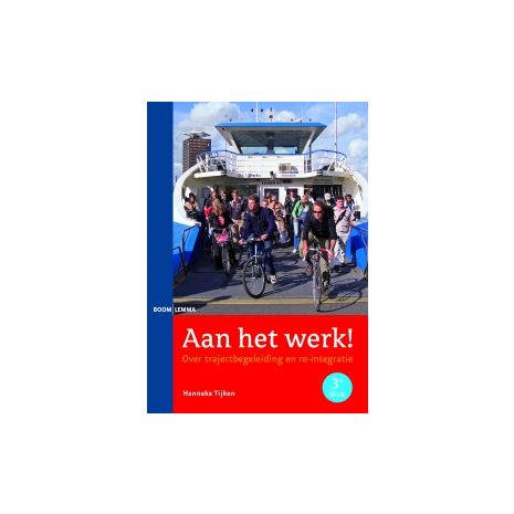 Afbeelding van Aan het werk! : over trajectbegeleiding en re-integratie Afbeelding van Aan het werk! : over trajectbegeleiding en re-integratie