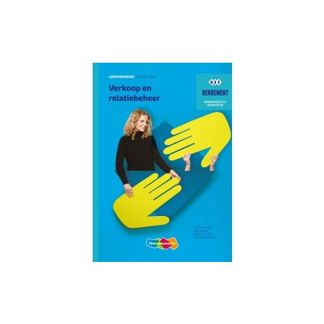 Afbeelding van Rendement : Verkoop en relatiebeheer : mbo niveau 3+4 : Leerwerkboek