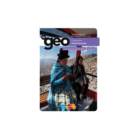 Afbeelding van De geo 5e dr : vwo : Gebieden Zuid-Amerika : Leeropdrachtenboek Afbeelding van De geo 5e dr : vwo : Gebieden Zuid-Amerika : Leeropdrachtenboek