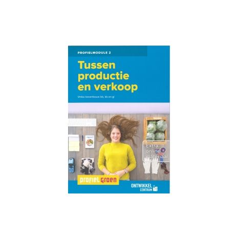 Afbeelding van Profiel Groen : 2 Tussen productie en verkoop : 3+4 vmbo-bb/kb/gl : Lesboek