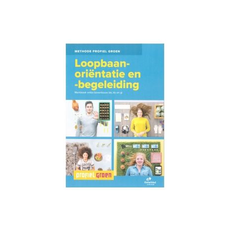 Afbeelding van Profiel Groen : Loopbaanoriëntatie en -begeleiding : 3+4 vmbo-bb/kb/gl : Werkboek Afbeelding van Profiel Groen : Loopbaanoriëntatie en -begeleiding : 3+4 vmbo-bb/kb/gl : Werkboek