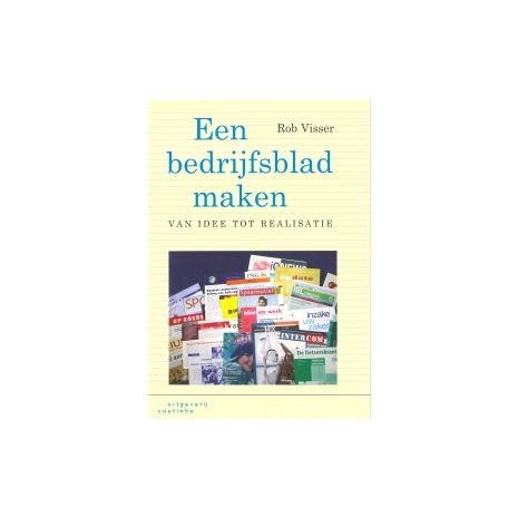 Afbeelding van Een bedrijfsblad maken : van idee tot realisatie Afbeelding van Een bedrijfsblad maken : van idee tot realisatie