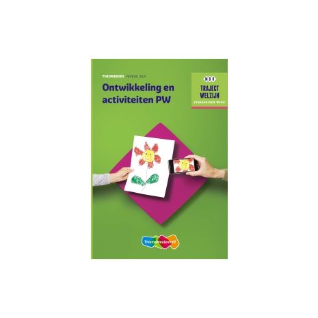 Afbeelding van Traject Welzijn : Ontwikkeling en activiteiten PW : mbo 3+4 : Theorieboek Afbeelding van Traject Welzijn : Ontwikkeling en activiteiten PW : mbo 3+4 : Theorieboek