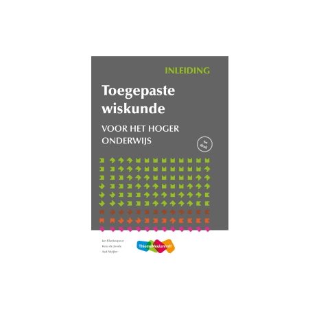 Afbeelding van Toegepaste wiskunde voor het hoger onderwijs Afbeelding van Toegepaste wiskunde voor het hoger onderwijs