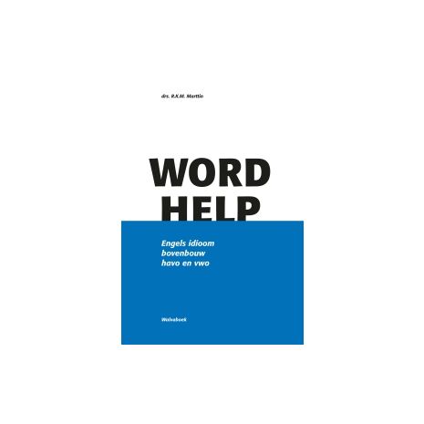 Afbeelding van Wordhelp : havo/vwo : Engels idioom Afbeelding van Wordhelp : havo/vwo : Engels idioom