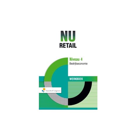 Afbeelding van NU retail : mbo 4 : Bedrijfseconomie : Werkboek Afbeelding van NU retail : mbo 4 : Bedrijfseconomie : Werkboek