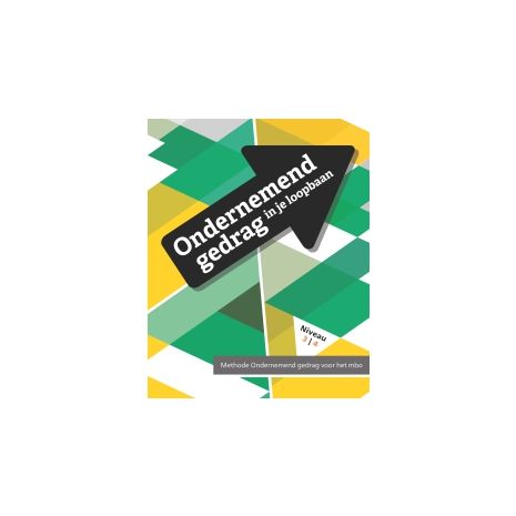 Afbeelding van Ondernemend gedrag in je loopbaan : mbo niveau 3 en 4