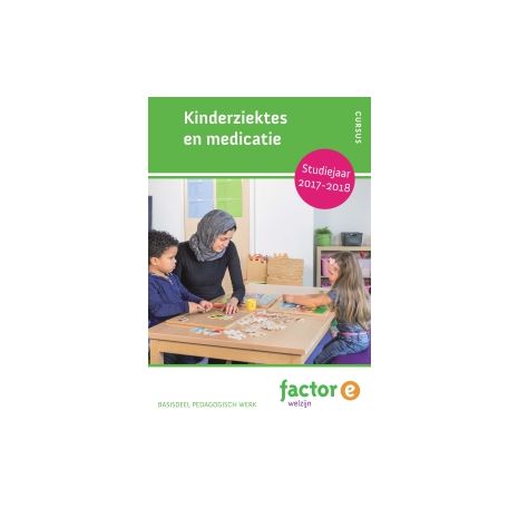 Afbeelding van Factor-E Welzijn : mbo 3+4 : Kinderziektes en medicatie Afbeelding van Factor-E Welzijn : mbo 3+4 : Kinderziektes en medicatie