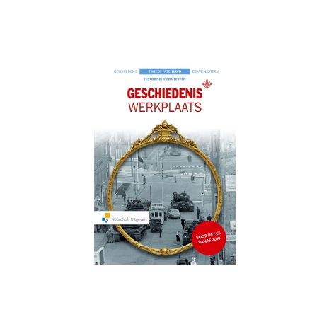 Afbeelding van Geschiedeniswerkplaats 2e ed : havo 4+5 : Historische contexten : Examenkatern