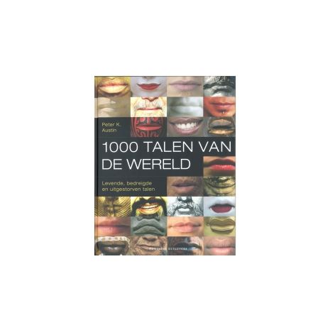 Afbeelding van 1000 talen van de wereld : levende, bedreigde en uitgestorven talen