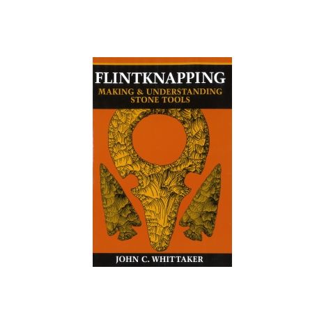 Afbeelding van Flintknapping : making and understanding stone tools Afbeelding van Flintknapping : making and understanding stone tools