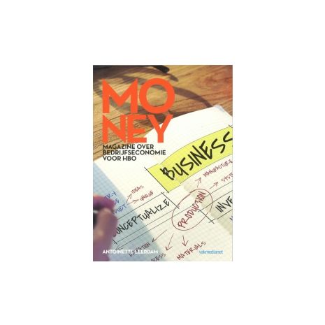 Afbeelding van Money : magazine over bedrijfseconomie voor hbo Afbeelding van Money : magazine over bedrijfseconomie voor hbo