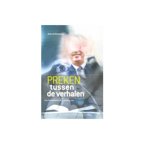 Afbeelding van Preken tussen de verhalen Afbeelding van Preken tussen de verhalen