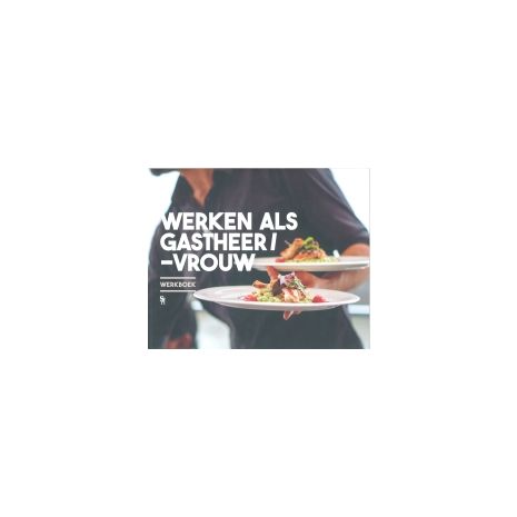 Afbeelding van SVH Gastheer/-vrouw : mbo niveau 2 : Werken als gastheer/-vrouw : Werkboek