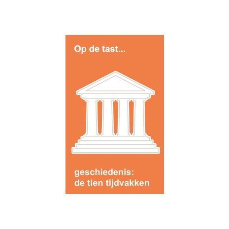 Afbeelding van Op de tast... : Geschiedenis - de tien tijdvakken Afbeelding van Op de tast... : Geschiedenis - de tien tijdvakken