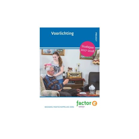 Afbeelding van Factor-E Welzijn : mbo 3+4 : Voorlichting Afbeelding van Factor-E Welzijn : mbo 3+4 : Voorlichting