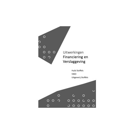 Afbeelding van Stoffels Bedrijfseconomie : vwo : Financiering en verslaggeving : Uitwerkingen Afbeelding van Stoffels Bedrijfseconomie : vwo : Financiering en verslaggeving : Uitwerkingen