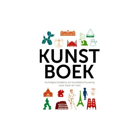 Afbeelding van Kunstboek : kunstgeschiedenis en kunstbeschouwing voor havo en vwo