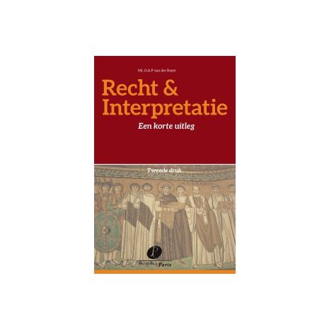 Afbeelding van Recht & interpretatie : een korte uitleg