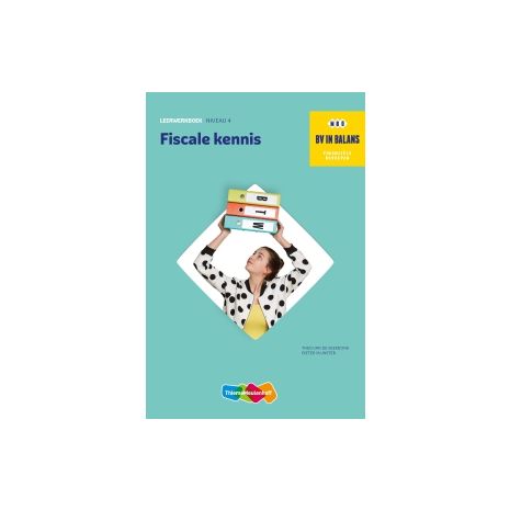 Afbeelding van BV in balans : Fiscale kennis : Leerwerkboek Afbeelding van BV in balans : Fiscale kennis : Leerwerkboek