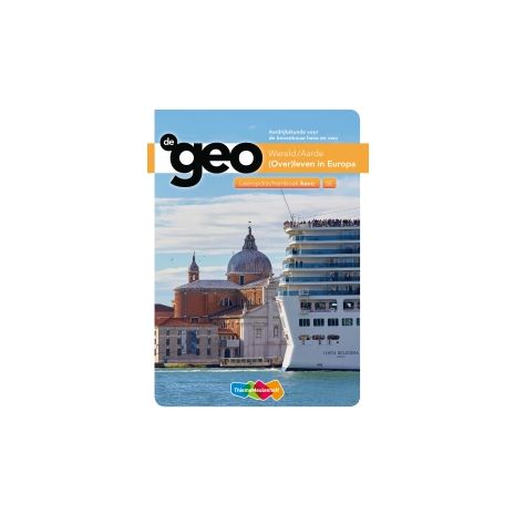 Afbeelding van De geo 5e dr : Wereld/Aarde, (over)leven in Europa : havo : Leeropdrachtenboek