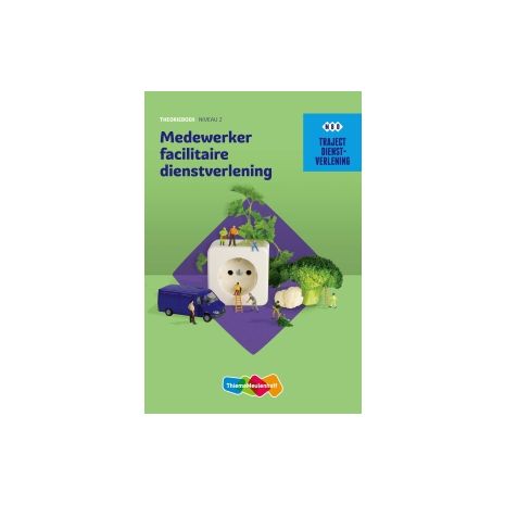 Afbeelding van Traject Dienstverlening : Medewerker facilitaire dienstverlening : mbo niveau 2 : Theorieboek
