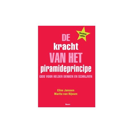 Afbeelding van De kracht van het piramideprincipe : gids voor helder denken en schrijven Afbeelding van De kracht van het piramideprincipe : gids voor helder denken en schrijven