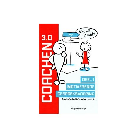 Afbeelding van Coachen 3.0 : 1 Motiverende gespreksvoering Afbeelding van Coachen 3.0 : 1 Motiverende gespreksvoering