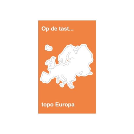Afbeelding van Op de tast... : Topo Europa Afbeelding van Op de tast... : Topo Europa