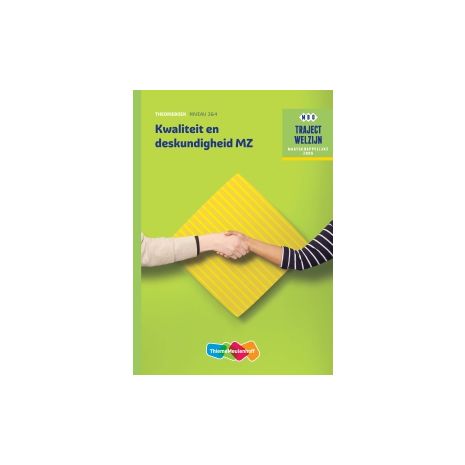 Afbeelding van Traject Welzijn : Kwaliteit en deskundigheid MZ : mbo 3+4 : Theorieboek